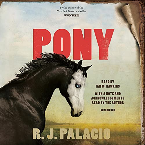 Cover of Novel Pony by R.J. Palacio